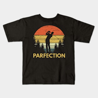 Funny Golf Gift Parfection Perfect Par At Golf Course Kids T-Shirt